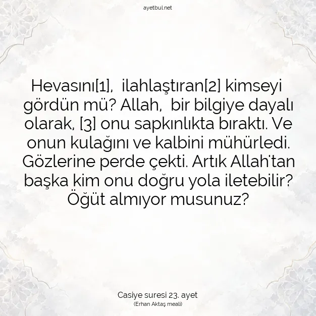 Ayetbul | Kuran Mealleri | Quran | Casiye suresi 23. ayet