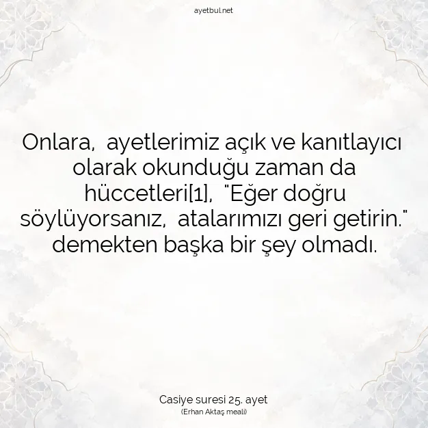 Ayetbul | Kuran Mealleri | Quran | Casiye suresi 25. ayet