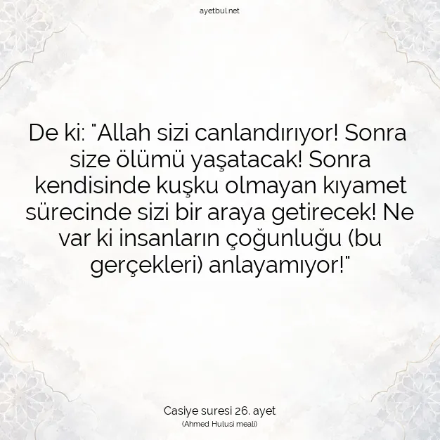 Ayetbul | Kuran Mealleri | Quran | Casiye suresi 26. ayet