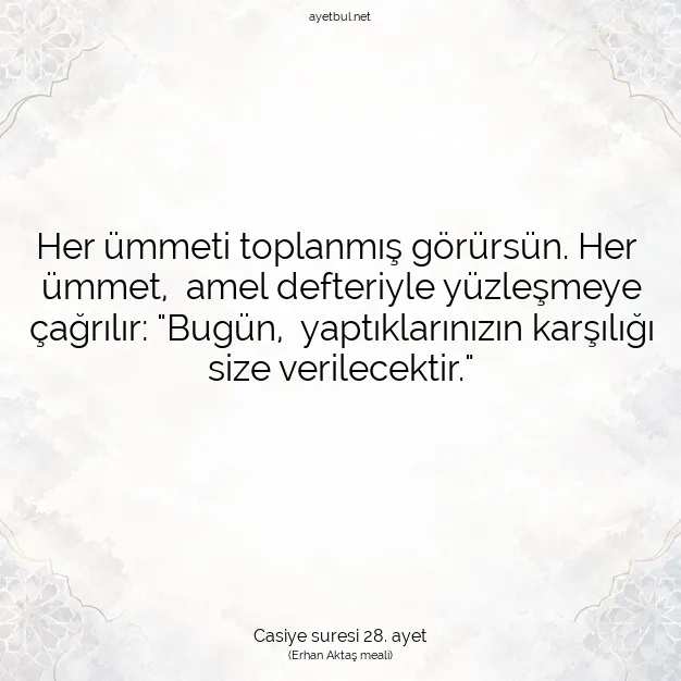 Ayetbul | Kuran Mealleri | Quran | Casiye suresi 28. ayet