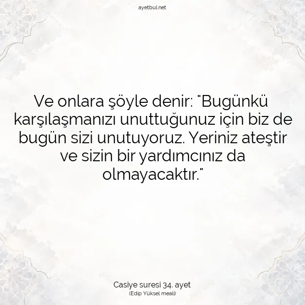 Ayetbul | Kuran Mealleri | Quran | Casiye suresi 34. ayet