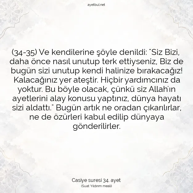 Ayetbul | Kuran Mealleri | Quran | Casiye suresi 34. ayet