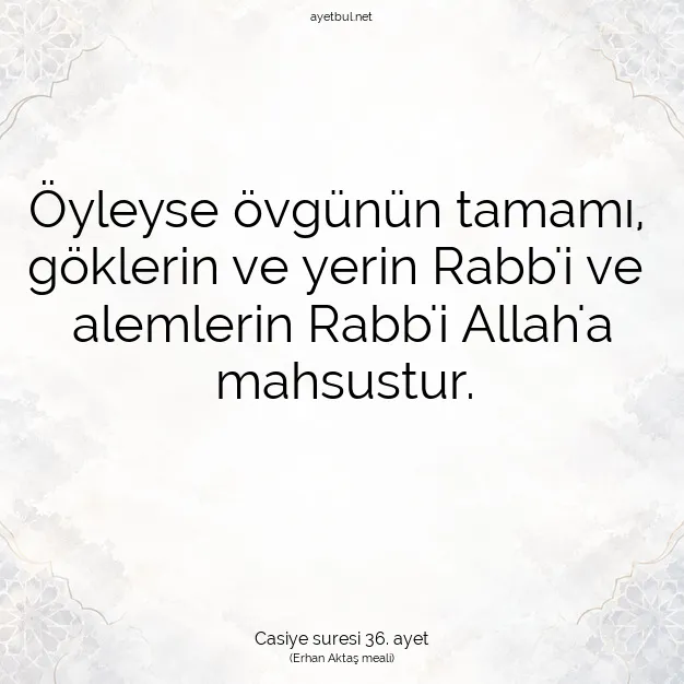Ayetbul | Kuran Mealleri | Quran | Casiye suresi 36. ayet