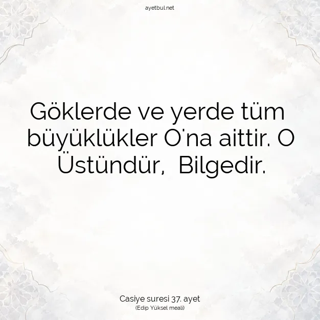 Ayetbul | Kuran Mealleri | Quran | Casiye suresi 37. ayet