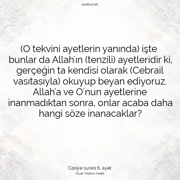 Ayetbul | Kuran Mealleri | Quran | Casiye suresi 6. ayet