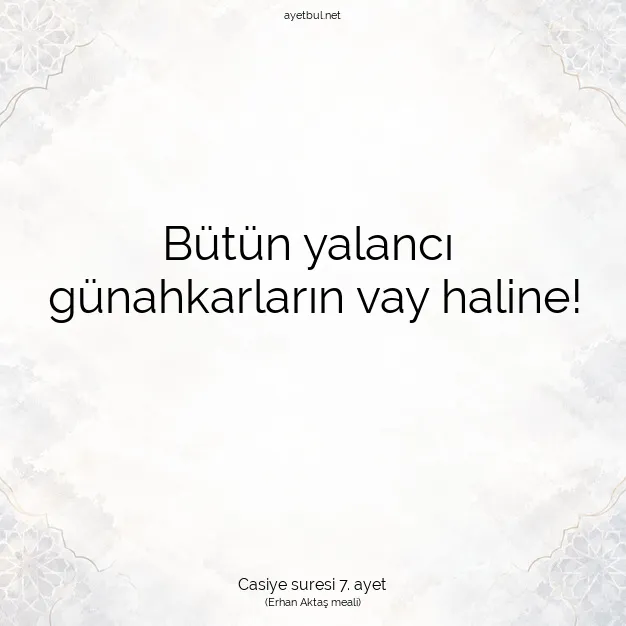 Ayetbul | Kuran Mealleri | Quran | Casiye suresi 7. ayet