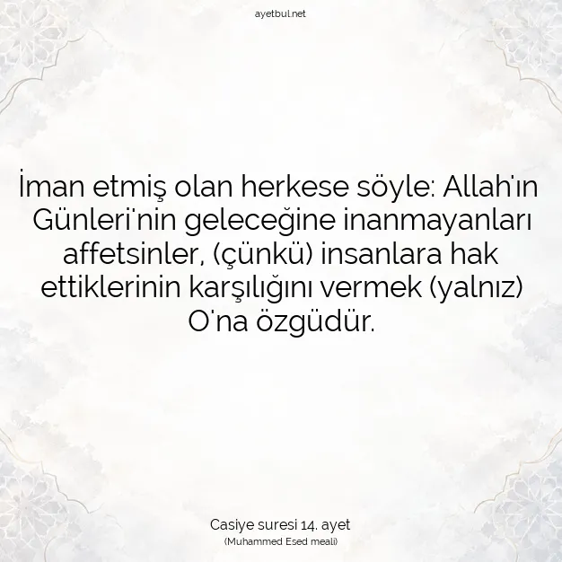 Ayetbul | Kuran Mealleri | Quran | Casiye suresi 14. ayet