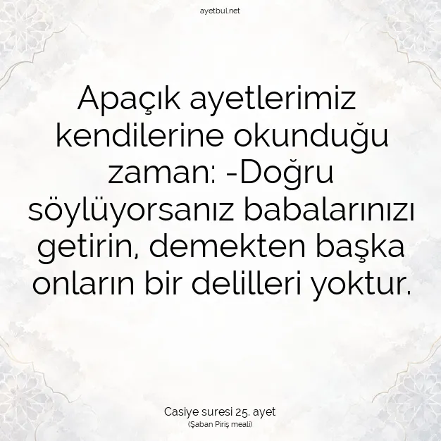 Ayetbul | Kuran Mealleri | Quran | Casiye suresi 25. ayet