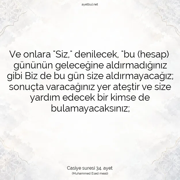 Ayetbul | Kuran Mealleri | Quran | Casiye suresi 34. ayet
