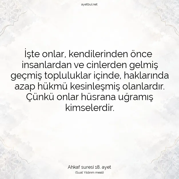 Ayetbul | Kuran Mealleri | Quran | Ahkaf suresi 18. ayet