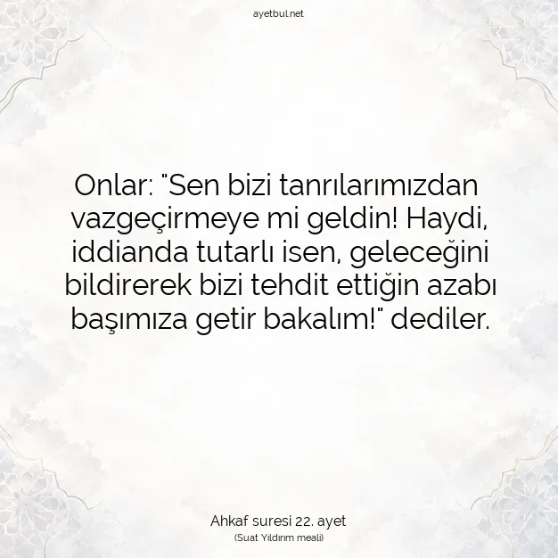 Ayetbul | Kuran Mealleri | Quran | Ahkaf suresi 22. ayet