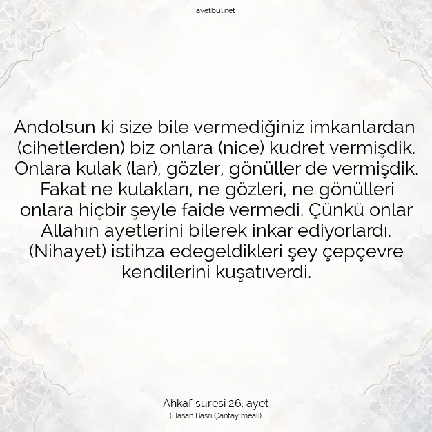 Ayetbul | Kuran Mealleri | Quran | Ahkaf suresi 26. ayet
