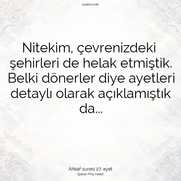 Ayetbul | Kuran Mealleri | Quran | Ahkaf suresi 27. ayet