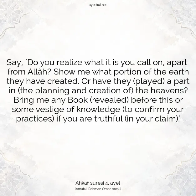 Ayetbul | Kuran Mealleri | Quran | Ahkaf suresi 4. ayet