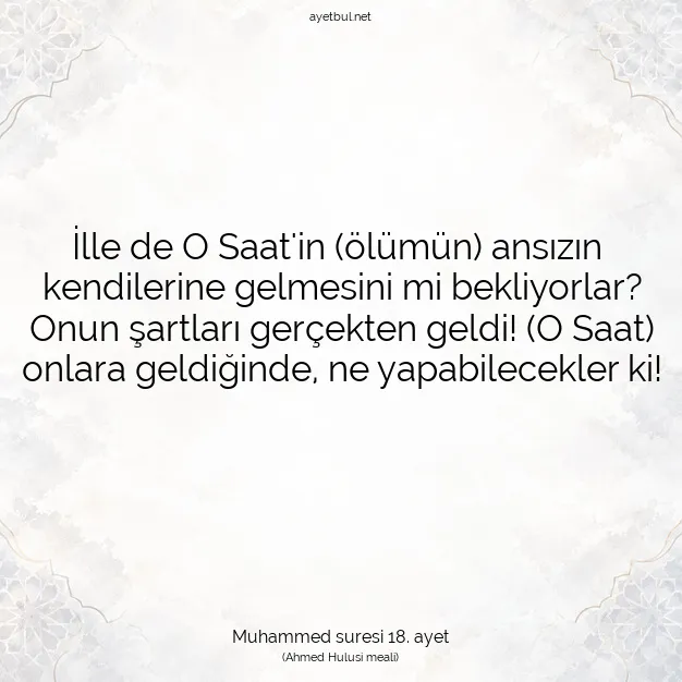 Ayetbul | Kuran Mealleri | Quran | Muhammed suresi 18. ayet