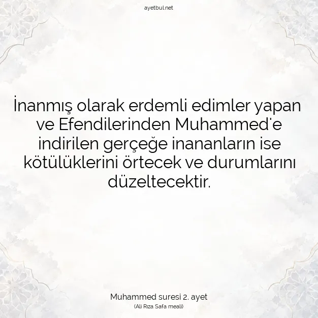 Ayetbul | Kuran Mealleri | Quran | Muhammed suresi 2. ayet