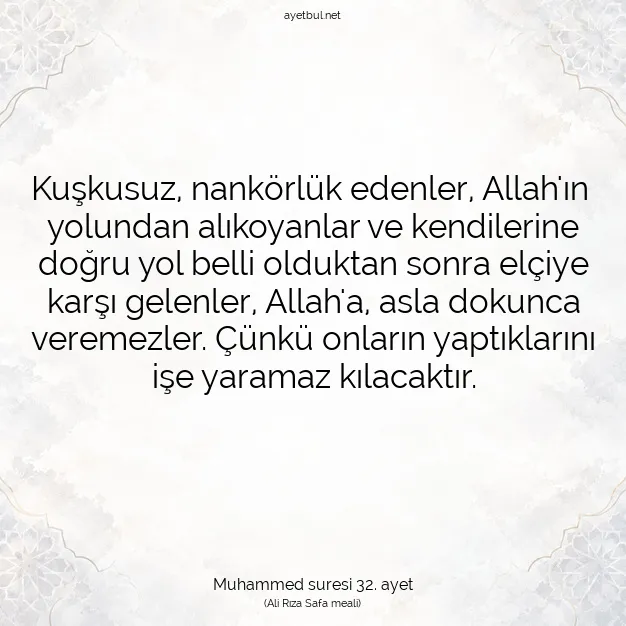 Ayetbul | Kuran Mealleri | Quran | Muhammed suresi 32. ayet