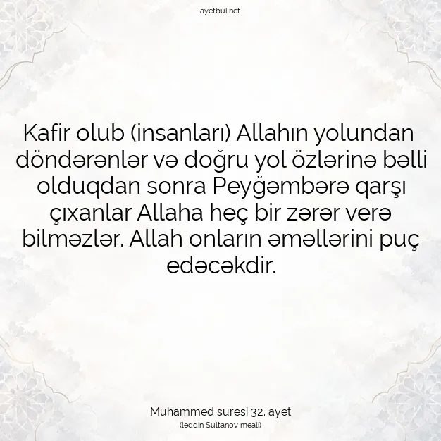 Ayetbul | Kuran Mealleri | Quran | Muhammed suresi 32. ayet
