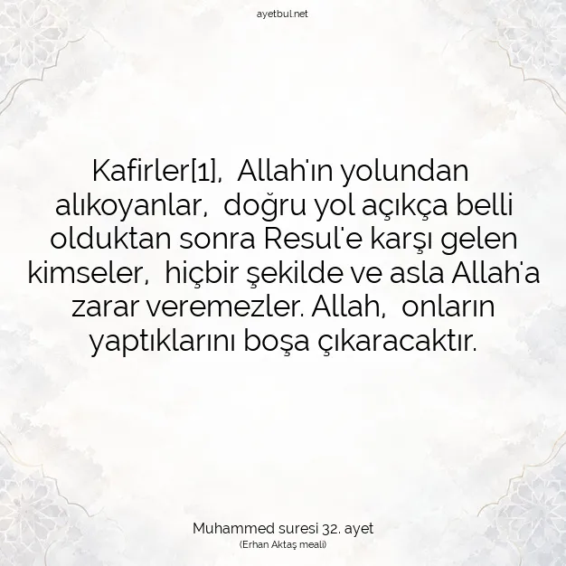Ayetbul | Kuran Mealleri | Quran | Muhammed suresi 32. ayet