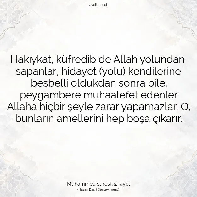 Ayetbul | Kuran Mealleri | Quran | Muhammed suresi 32. ayet