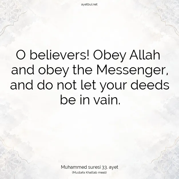 Ayetbul | Kuran Mealleri | Quran | Muhammed suresi 33. ayet
