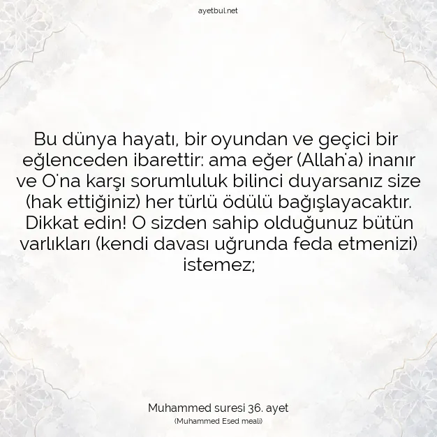 Ayetbul | Kuran Mealleri | Quran | Muhammed suresi 36. ayet