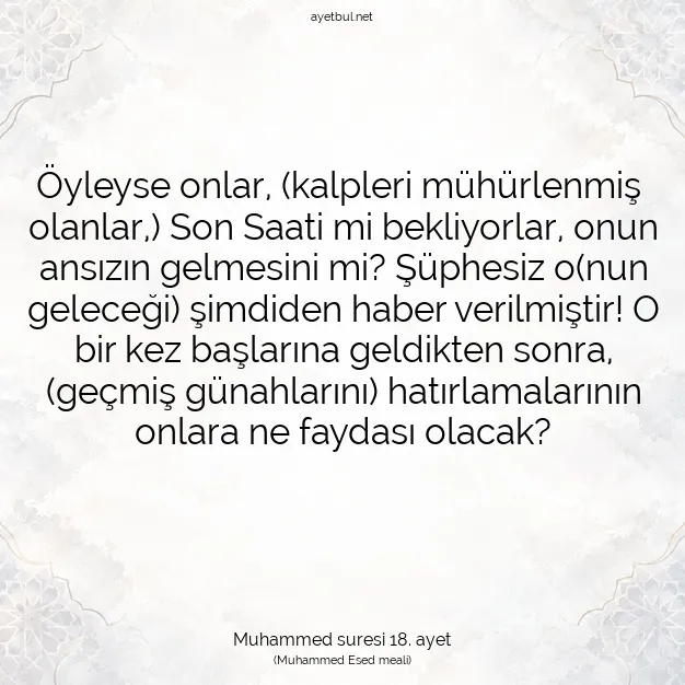Ayetbul | Kuran Mealleri | Quran | Muhammed suresi 18. ayet