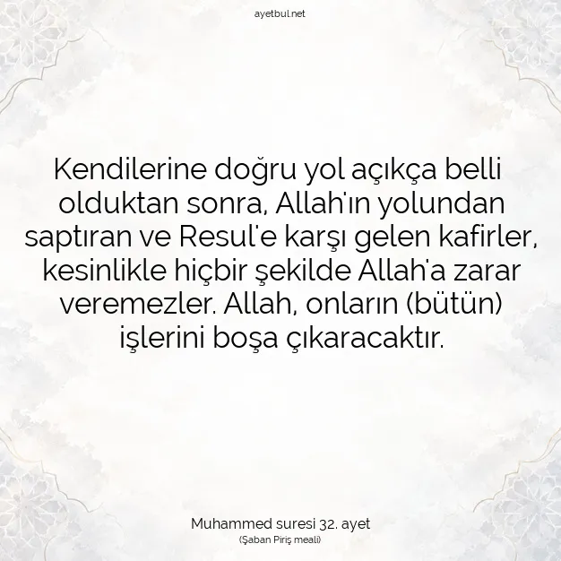 Ayetbul | Kuran Mealleri | Quran | Muhammed suresi 32. ayet