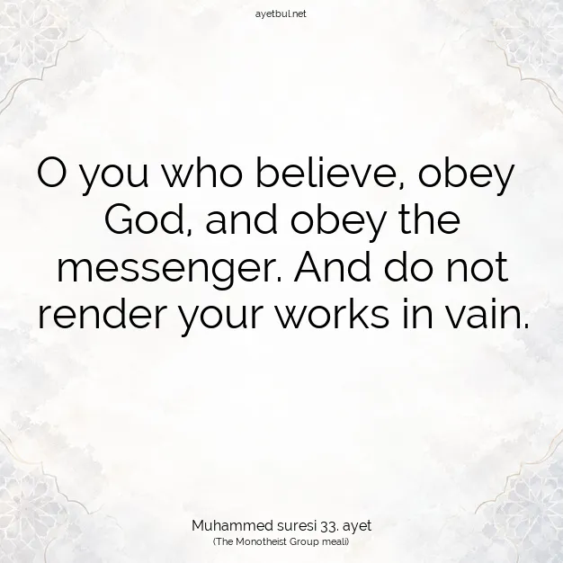 Ayetbul | Kuran Mealleri | Quran | Muhammed suresi 33. ayet