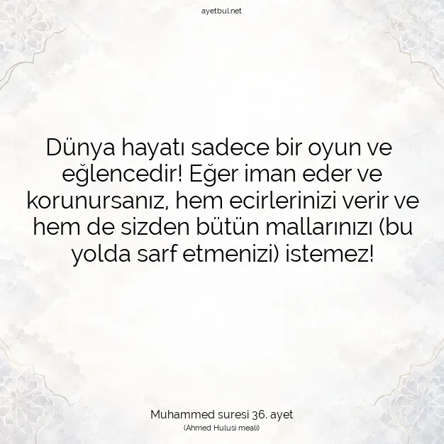 Ayetbul | Kuran Mealleri | Quran | Muhammed suresi 36. ayet