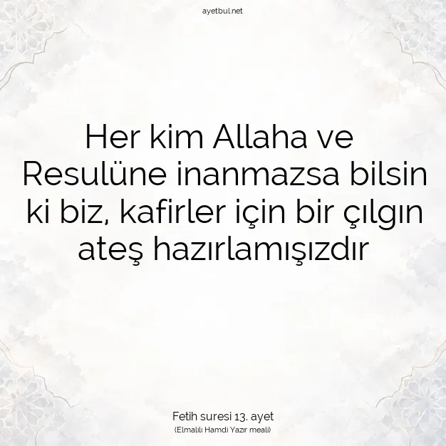Ayetbul | Kuran Mealleri | Quran | Fetih suresi 13. ayet