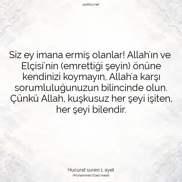 Ayetbul | Kuran Mealleri | Quran | Hucurat suresi 1. ayet