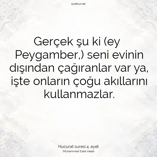 Ayetbul | Kuran Mealleri | Quran | Hucurat suresi 4. ayet