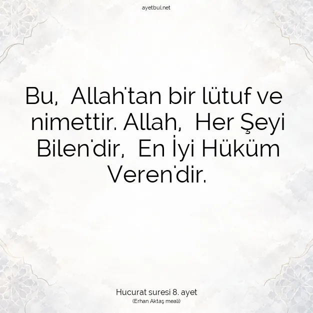 Ayetbul | Kuran Mealleri | Quran | Hucurat suresi 8. ayet