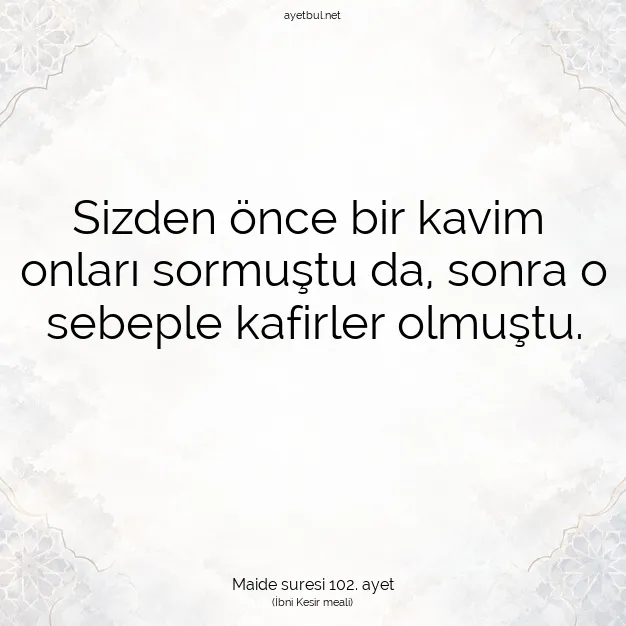 Ayetbul | Kuran Mealleri | Quran | Maide suresi 102. ayet