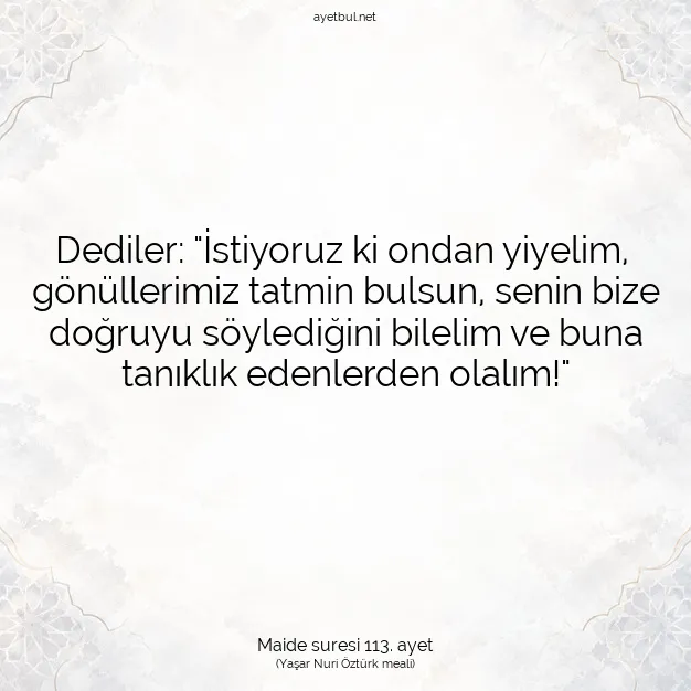 Ayetbul | Kuran Mealleri | Quran | Maide suresi 113. ayet