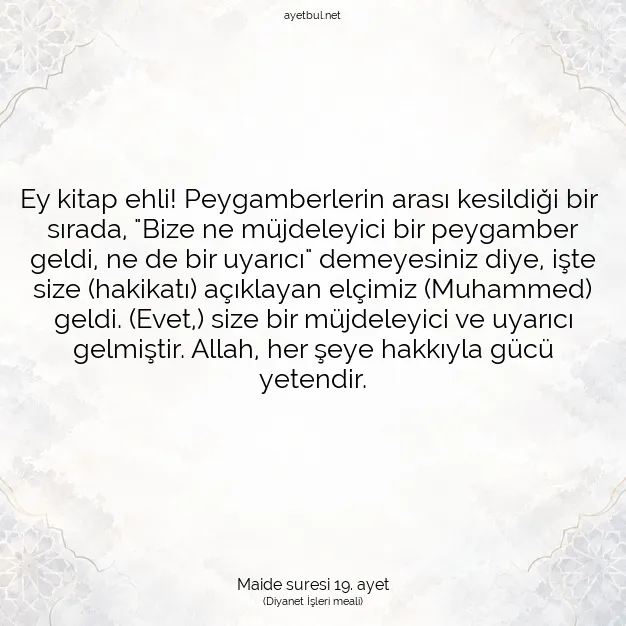 Ayetbul | Kuran Mealleri | Quran | Maide suresi 19. ayet