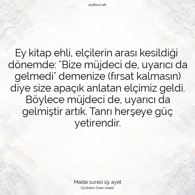 Ayetbul | Kuran Mealleri | Quran | Maide suresi 19. ayet