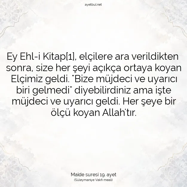 Ayetbul | Kuran Mealleri | Quran | Maide suresi 19. ayet