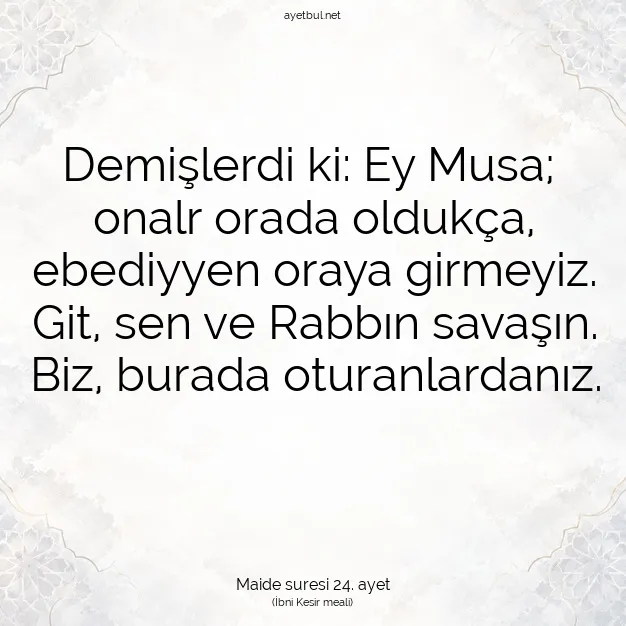 Ayetbul | Kuran Mealleri | Quran | Maide suresi 24. ayet