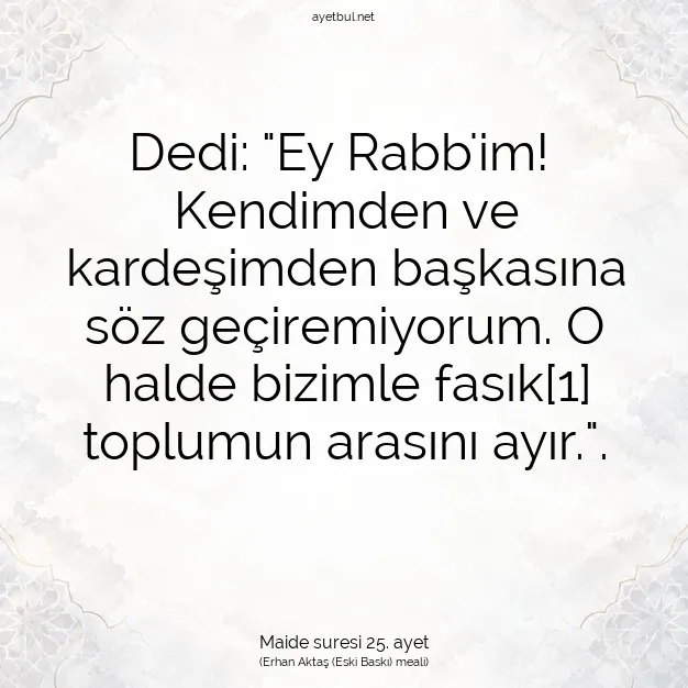 Ayetbul | Kuran Mealleri | Quran | Maide suresi 25. ayet