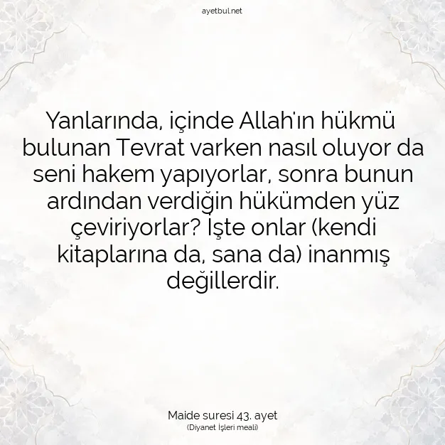 Ayetbul | Kuran Mealleri | Quran | Maide suresi 43. ayet