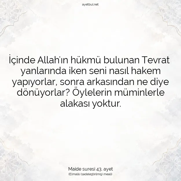Ayetbul | Kuran Mealleri | Quran | Maide suresi 43. ayet