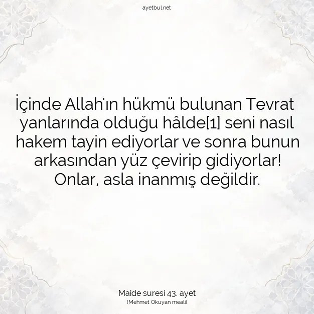 Ayetbul | Kuran Mealleri | Quran | Maide suresi 43. ayet