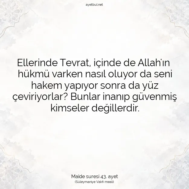 Ayetbul | Kuran Mealleri | Quran | Maide suresi 43. ayet