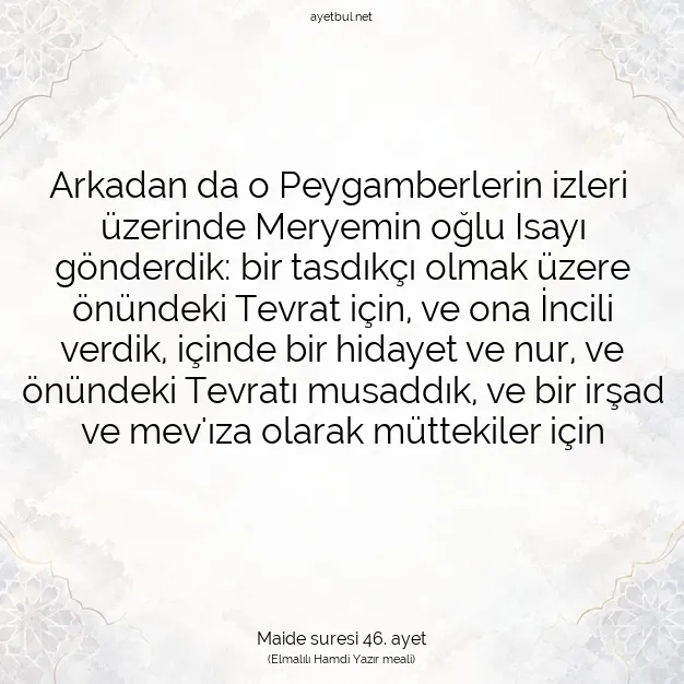 Ayetbul | Kuran Mealleri | Quran | Maide suresi 46. ayet