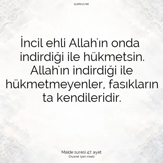 Ayetbul | Kuran Mealleri | Quran | Maide suresi 47. ayet