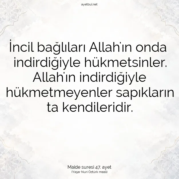 Ayetbul | Kuran Mealleri | Quran | Maide suresi 47. ayet