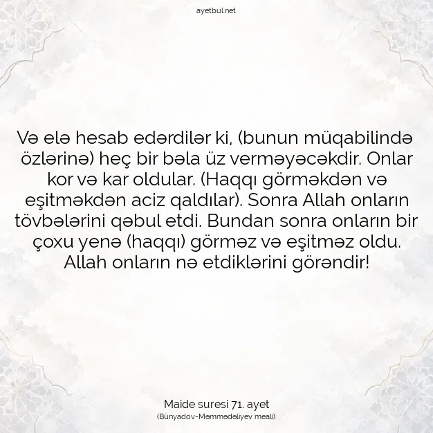 Ayetbul | Kuran Mealleri | Quran | Maide suresi 71. ayet