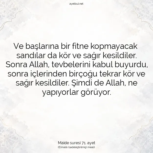 Ayetbul | Kuran Mealleri | Quran | Maide suresi 71. ayet